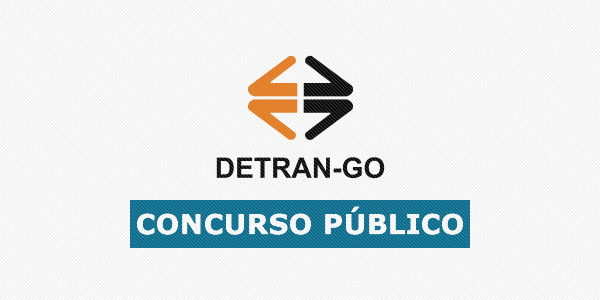 Concurso Detran GO: Últimas notícias sobre novo edital