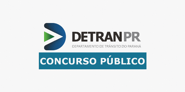 Concurso Detran PR 2020: Crescem expectativas por novo edital!