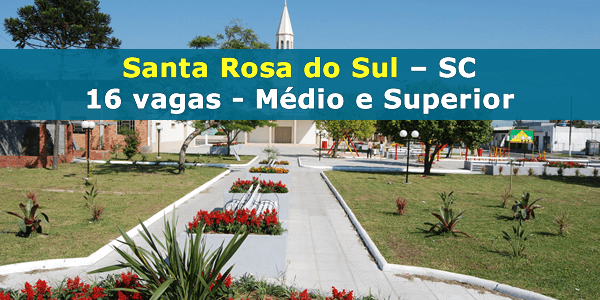 Processo Seletivo Prefeitura de Santa Rosa do Sul – SC