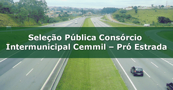 CEMMIL PRO Estrada SP abre novo processo seletivo