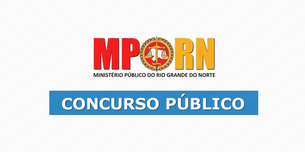 Concurso MPRN 2017: Edital é aguardado para os próximos dias