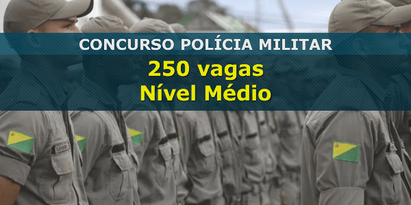 Concurso Público Polícia Militar – AC – 2017