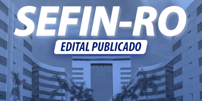 SEFIN – RO abre concurso público