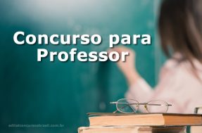 Concurso Professor 2018: Editais abertos em todo o Brasil!