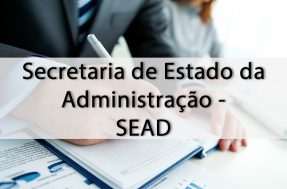 SEAD anuncia seleção com 100 vagas e ganhos de R$ 3 mil