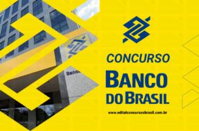 Concurso Banco do Brasil oferece 4.480 vagas e salário de até R$ 3 mil. Veja como se inscrever