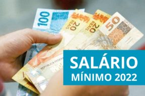 Novo salário mínimo 2022 para fevereiro; Bolsonaro confirma valor